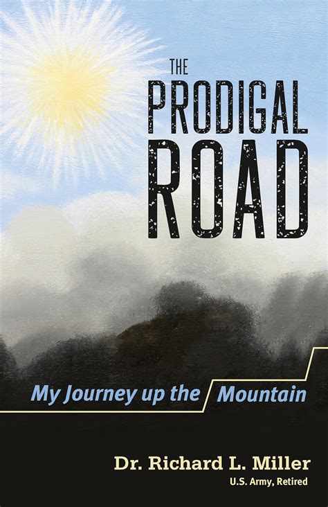 The Prodigal Road: My Journey up the Mountain 